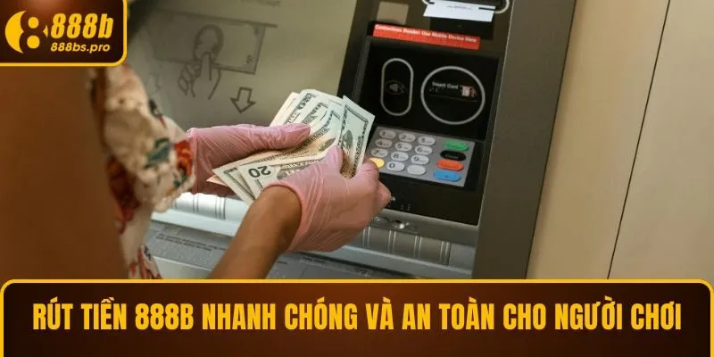 Rút tiền 888B