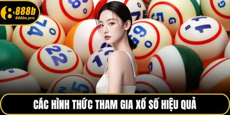 Các hình thức chơi xổ số miền Bắc phổ biến